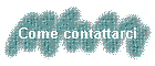 Come contattarci